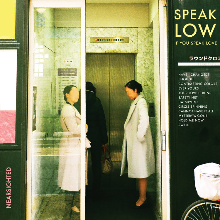 Speak Low If You Speak Love - Nearsighted (2018) Album Info