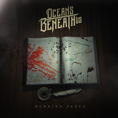 Oceans Beneath Us - Burning Pages (2017) Album Info