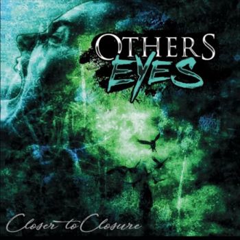 Others Eyes - Closer To Closure (2017) Album Info