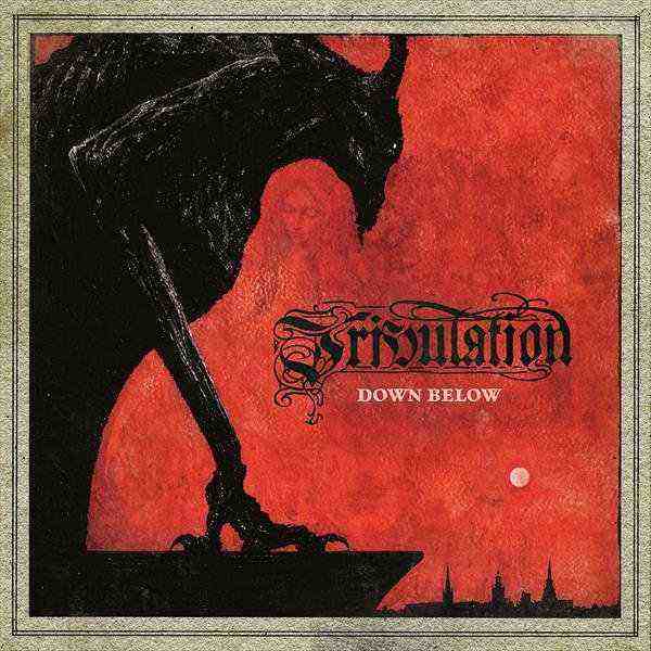 Tribulation - Down Below (2018)