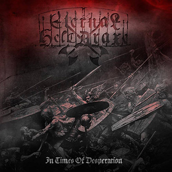 Eternal Helcaraxe - In Times of Desperation (2017) Album Info