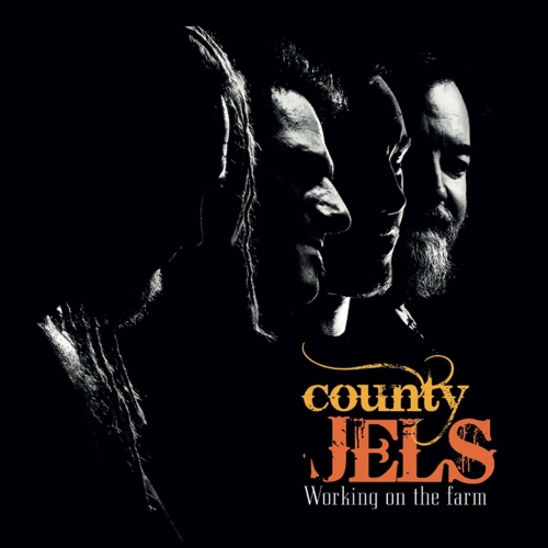 County Jels - Working on the Farm (2017) Album Info