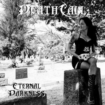 DeathCall - Eternal Darkness (2017) Album Info