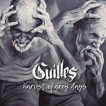 Guilles - Harvest Of Grey Days (2017)