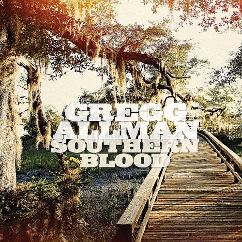 Gregg Allman - Southern Blood (Deluxe Edition) (2017) Album Info