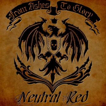 Neutral Red - From Ashes To Glory (2017) Album Info