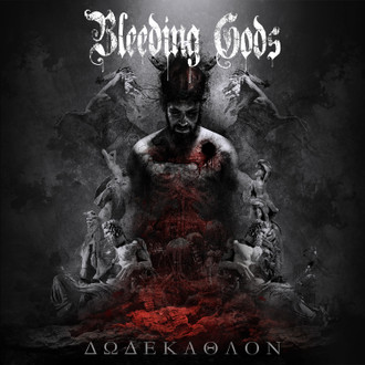 Bleeding Gods - Dodekathlon (2018)
