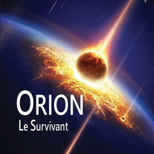 Orion - Le Survivant (2017) Album Info