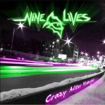 Nine Lives - Crazy After Midnight (2017) Album Info