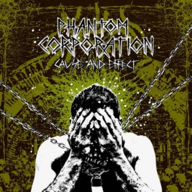 Phantom Corporation - Cause and Effect (2018) Album Info