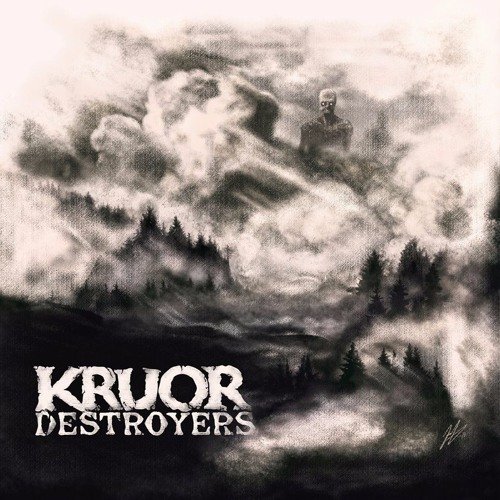 Kruor - Destroyers (2017) Album Info