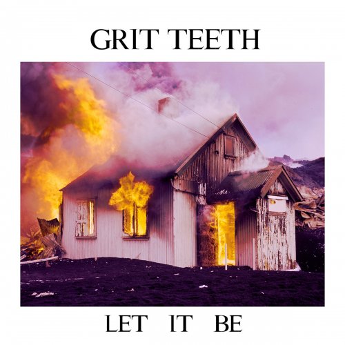 Grit Teeth - Let It Be (2017)