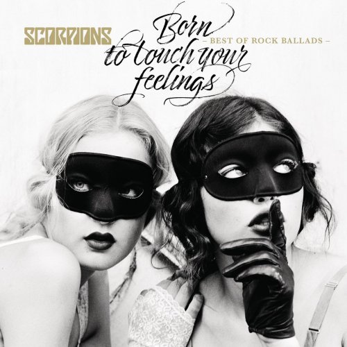 Scorpions - Born To Touch Your Feelings - Best of Rock Ballads (2017)