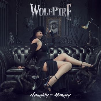 Wolfpire - Naughty And Hungry (2017)