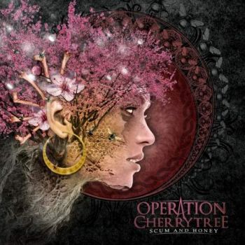 Operation Cherrytree - Scum & Honey (2017)