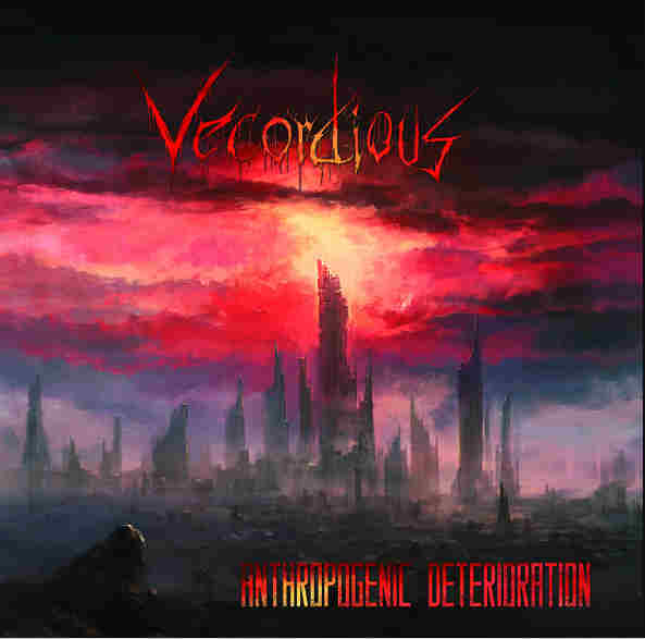 Vecordious - Anthropogenic Deterioration (2017) Album Info