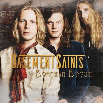 Basement Saints - Bohemian Boogie (2017) Album Info