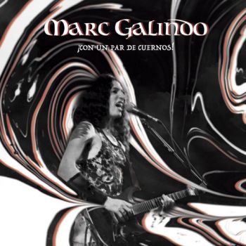Marc Galindo - Icon Un Par De Cuernos! (2017) Album Info