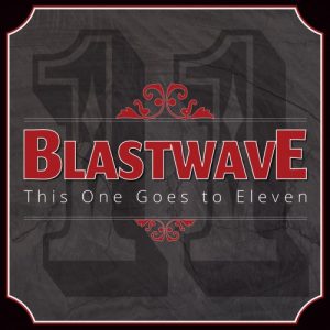 Blastwave  This One Goes to Eleven (2017)