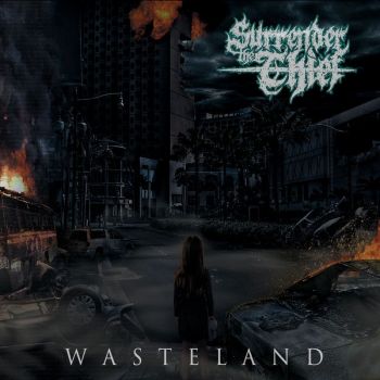 Surrender the Thief - Wasteland (2017) Album Info