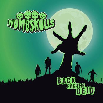 Numbskulls - Back Fae The Deid (2017) Album Info