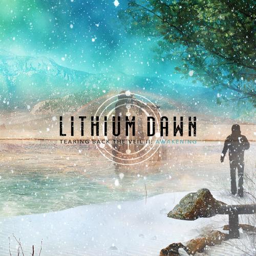 Lithium Dawn - Tearing Back the Veil II: Awakening (2017) Album Info