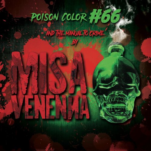 Misa Venenna - Poison Color #66 And The Manual To Crime (2017)