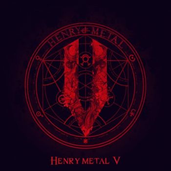 Henry Metal - Henry Metal V (2017)