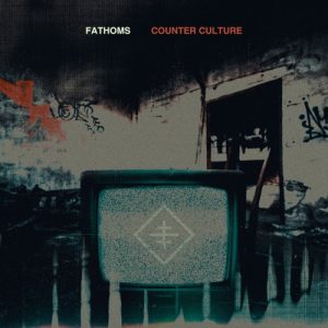 Fathoms  Counter Culture (2017) Album Info