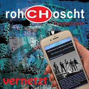 Rohchoscht  Vernetzt (2017)
