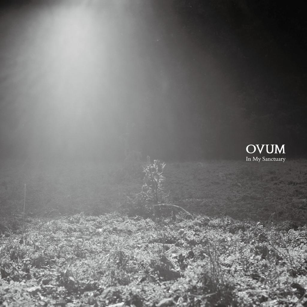 Ovum - In My Sanctuary (2017) Album Info