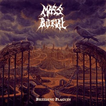 Mass Burial - Breeding Plagues (2017) Album Info
