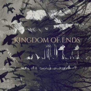 Kingdom Of Ends - Kingdom Of Ends (2017) Album Info