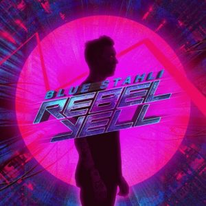 Blue Stahli  Rebel Yell [Single] (2017) Album Info