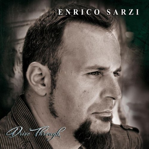 Enrico Sarzi - Drive Through (2017) Album Info
