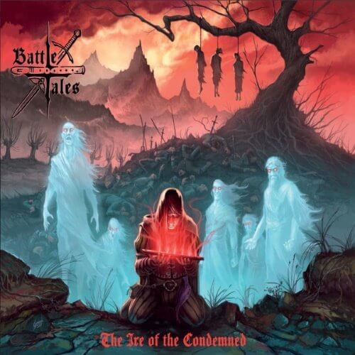 Battle Tales - The Ire of the Condemned (2018) Album Info