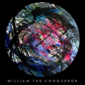 William The Conqueror  Proud Disturber Of The Peace (2017)
