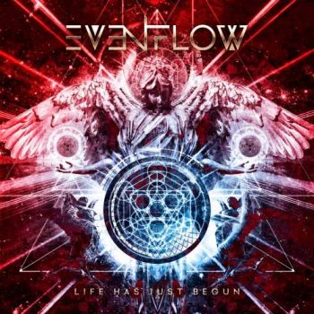 Even Flow - Life Has Just Begun (2017) Album Info