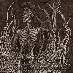 Mithridatic - He Who Lies Underneath (2018) Album Info