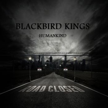 Blackbird Kings - Humankind (2017) Album Info