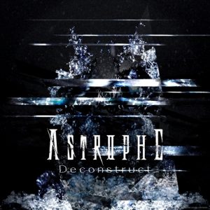 Astrophe  Deconstruct (2017) Album Info