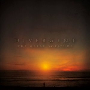 Divergent  The Great Solitude (2017) Album Info