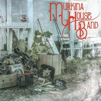 Murkina House Band - Relationships (2017) Album Info