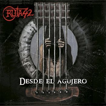 Ruta 42 - Desde El Agujero (2017) Album Info