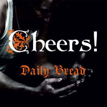 Cheers! - Daily Bread (2017) Album Info