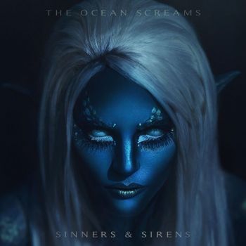 The Ocean Screams - Sinners & Sirens (2017) Album Info