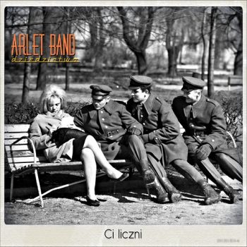 Arlet Band - Ci Liczni (2017) Album Info
