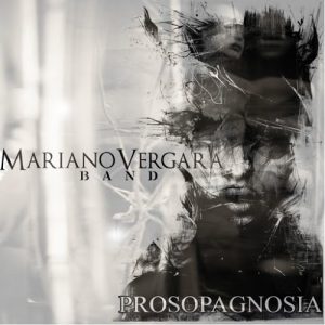 Mariano Vergara Band  Prosopagnosia (2017) Album Info
