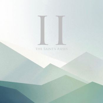 The Saint's Ashes - The Saint's Ashes II (2018)