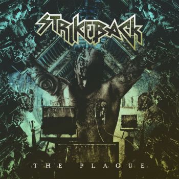 Strikeback - The Plague (2018) Album Info